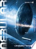 NEBULAR 46: L’Analyseur Temporel