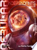 NEBULAR Indépendants 3: La Flotte Fantôme