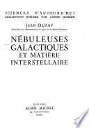 Nébuleuses galactiques et matière interstellaire
