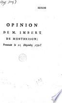Nécessité d'un changement de législature. Opinion de M. Imbert, proposée à la session générale du départ. de Rhône-et-Loire, le 11 décembre 1790