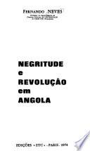 Negritude e revolução em Angola