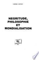 Negritude, philosophie et mondialisation