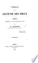 Némésis et la Jalousie des Dieux, etc