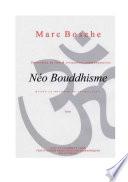 Néo Bouddhisme, quand le bouddha ne sourit plus : perversion du lien et crispations communautaires
