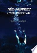 Néo-Mennecy : L'Ère Perceval