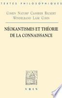 Néokantismes et théorie de la connaissance
