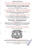 Neues teutsch-Frantzösisches Wörter-Buch, enthaltend alle die bekanntesten und gemeinesten Wörter der Teutschen Sprache