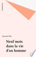 Neuf mois dans la vie d'un homme