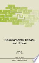 Neutrotransmitter Release and Uptake