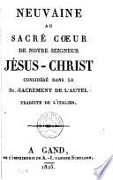 Neuvaine au Sacré Coeur de Notre Seigneur Jésus-Christ, considéré dans le St.-Sacrement de l'Autel