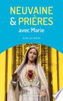 Neuvaine et prières avec Marie