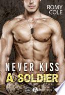 Never Kiss a Soldier