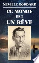 Neville Goddard - Ce Monde est un Rêve