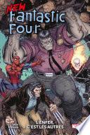 New Fantastic Four : L'enfer, c'est les autres