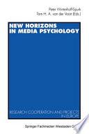 New Horizons in Media Psychology