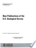 New Publications of the U.S. Geological Survey