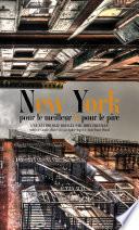 New York, pour le meilleur et pour le pire