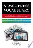 News and press vocabulary. Vocabulaire journalistique anglais [B2-C1]