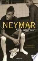 Neymar - Mon histoire