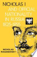 Livre Nicholas I and Official Nationality in Russia 1825 - 1855