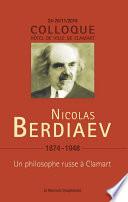 Nicolas Berdiaev (1874-1948) - Un philosophe russe à Clamart - Colloque 22-23/11/18