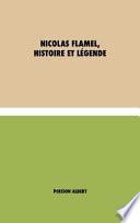 Nicolas Flamel, Histoire Et Légende