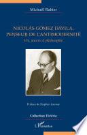 Nicolás Gómez Dávila, penseur de l'antimodernité