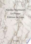 Nicolas Machiavel Le Prince Édition De Luxe