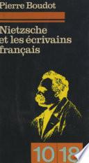 Nietzsche et les écrivains français : 1930 à 1960