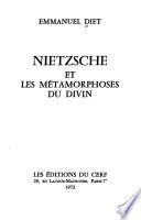 Nietzsche et les métamorphoses du divin