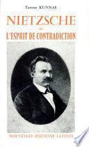 Nietzsche, ou, L'Esprit de contradiction