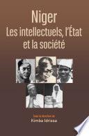 Niger: Les intellectuels, l'état et la société