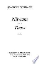 Niiwam ; suivi de Taaw