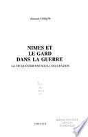 Nîmes et le Gard dans la guerre