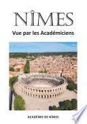 Nîmes vue par les Académiciens
