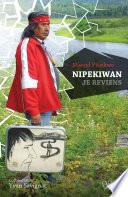 Nipekiwan, Je reviens