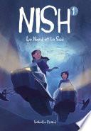 Nish tome 1: Le Nord et le Sud