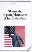 Nkrumah, le panafricanisme et les Etats-Unis