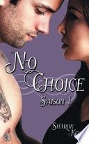 No Choice Saison 1
