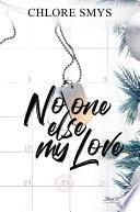 No One Else, My Love