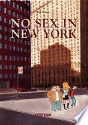 No sex in New York - tome 1 - No sex in New York