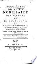 Nobiliaire des Pays-Bas, et du Comté de Bourgogne ...