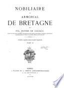 Nobiliaire et armorial de Bretagne ...
