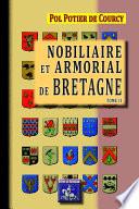 Nobiliaire et Armorial de Bretagne (Tome 2)