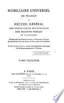 Nobiliaire universel de France ou recueil général des généalogies historiques des maisons nobles de ce royaume