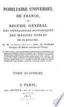 Nobiliaire universel de France, ou recueil general des genealogies historiques des maisons nobles de ce royaume