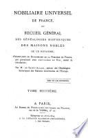 Nobiliaire universel de France, ou recueil général des généalogies historiques des maisons nobles de ce royaume