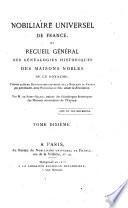 Nobiliaire universel de France ou recueil général des généalogies historiques des maisons nobles de ce royaume