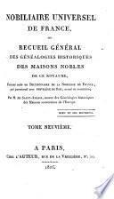 Nobiliare universel de France, ou recueil général des généalogies historiques des maisons nobles de ce royaume