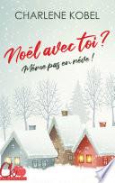 Noël avec toi ? Même pas en rêve !